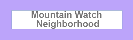 Mountain Watch Neighborhood