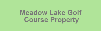 Meadow Lake Golf Property
