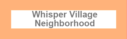 Whisper Village. Neighborhood